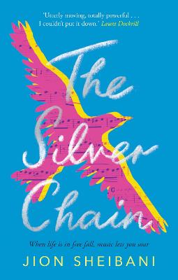 The Silver Chain: a beautiful verse novel celebrating the healing power of music