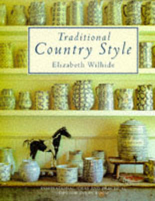 Traditional Country Style: Inspirational Ideas and Practical Tips for