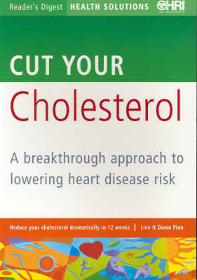 Cut Your Cholesterol: A Breakthrough Approach to Lowering Heart