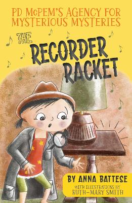 PD McPem's Agency for Mysterious Mysteries:Case One - The Recorder