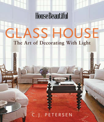 Glass House: The Art of Decorating with Light