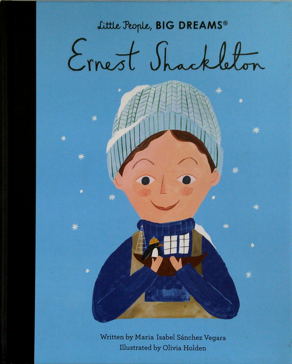 Little People, Big Dreams®: Ernest Shackleton