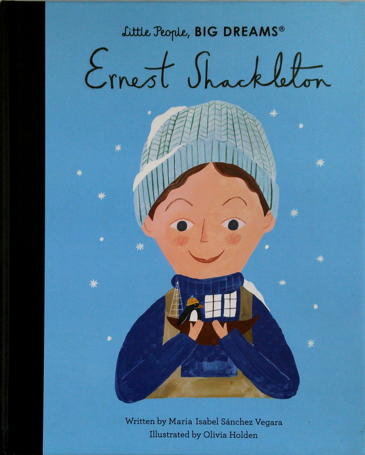 Little People, Big Dreams®: Ernest Shackleton