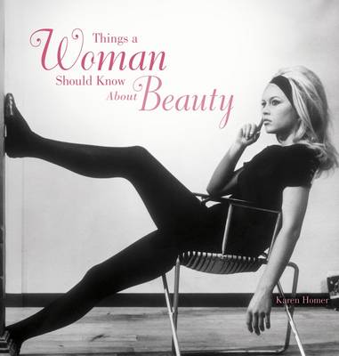 Things a Woman Should Know about Beauty