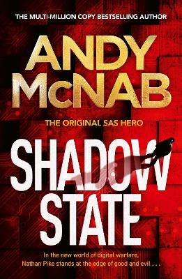 Shadow State: The gripping and unputdownable thriller from the 'original SAS hero'