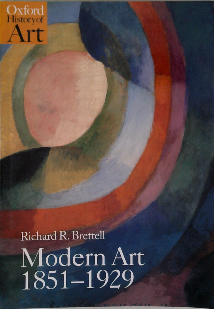 Oxford History Of Art: Modern Art 1851-1929