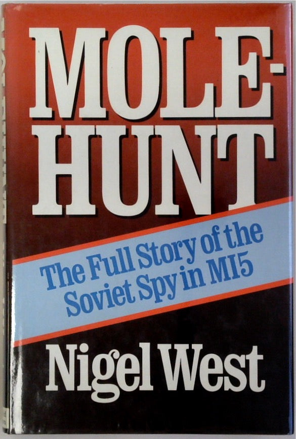 Molehunt: The Full Story of the Soviet Spy in MI5