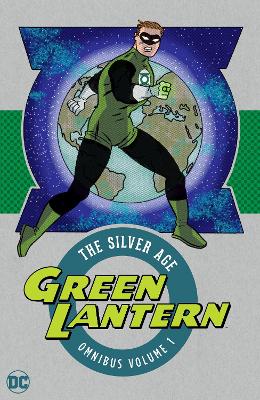 Green Lantern: the Silver Age Omnibus Vol. 1: New Edition