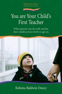 You are Your Child's First Teacher: What Parents Can do with and for