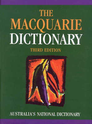 The Macquarie Dictionary: Australia's National Dictionary