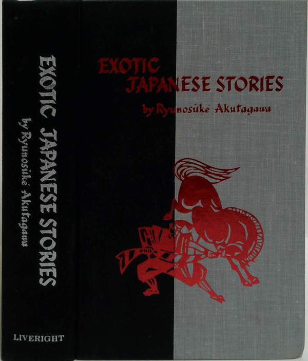 Exotic Japanese Stories: The Beautiful And The Grotesque: 16 Unusual Tales And Unforgettable Images