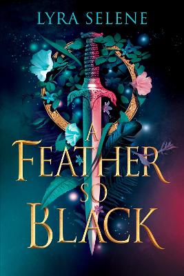 A Feather So Black: THE NUMBER ONE SUNDAY TIMES BESTSELLER