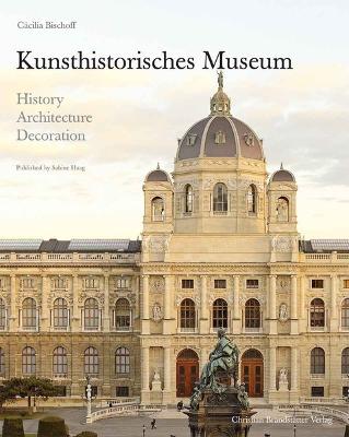 Kunsthistorisches Museum: History, Architecture, Decoration