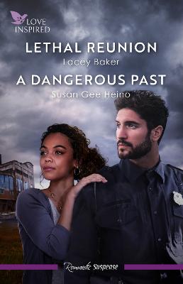 Lethal Reunion/A Dangerous Past