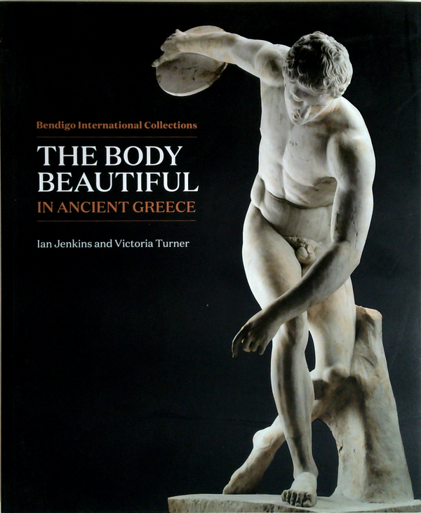 The Body Beautiful In Ancient Greece