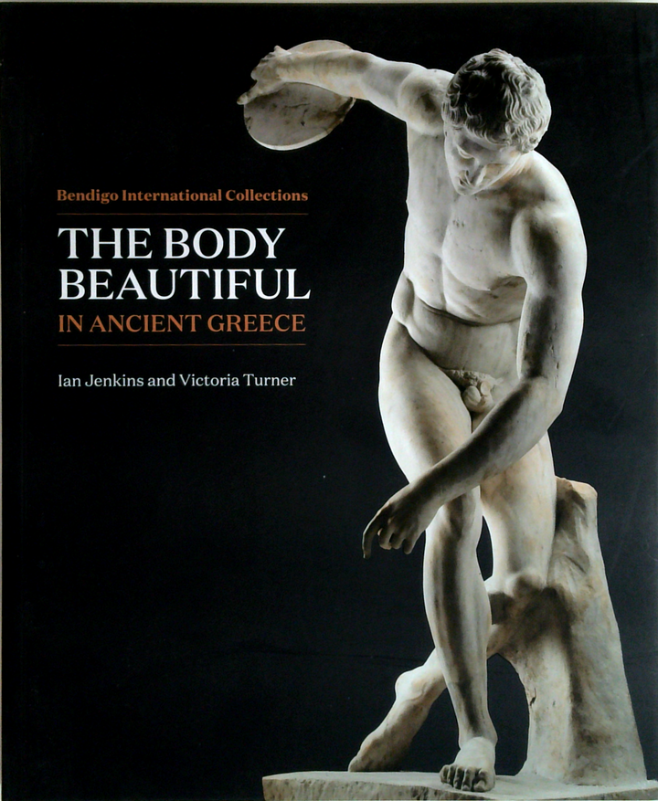 The Body Beautiful In Ancient Greece