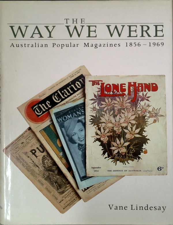 The Way We Were: Australian Popular Magazines 1856-1969
