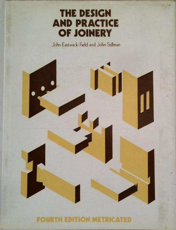 The Design And Practice Of Joinery