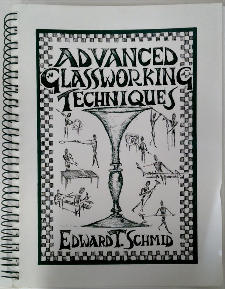 Advanced Glassworking Techniques (SIGNED)