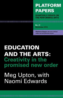 Platform Papers 41: Education and the Arts:: Creativity in the