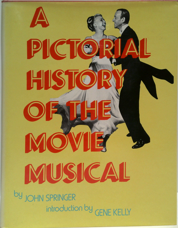 A Pictorial History Of The Movie Musical