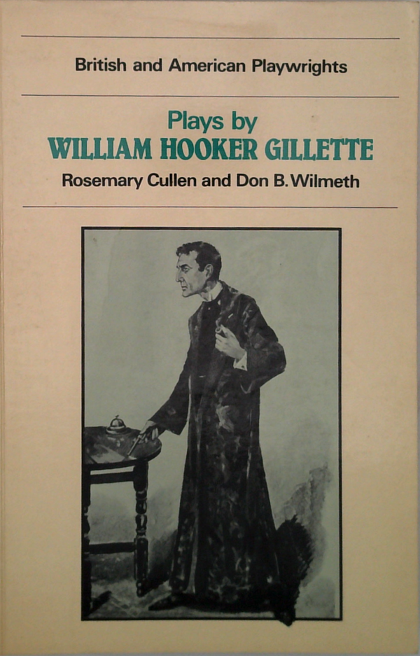 Plays By William Hooker Gillette