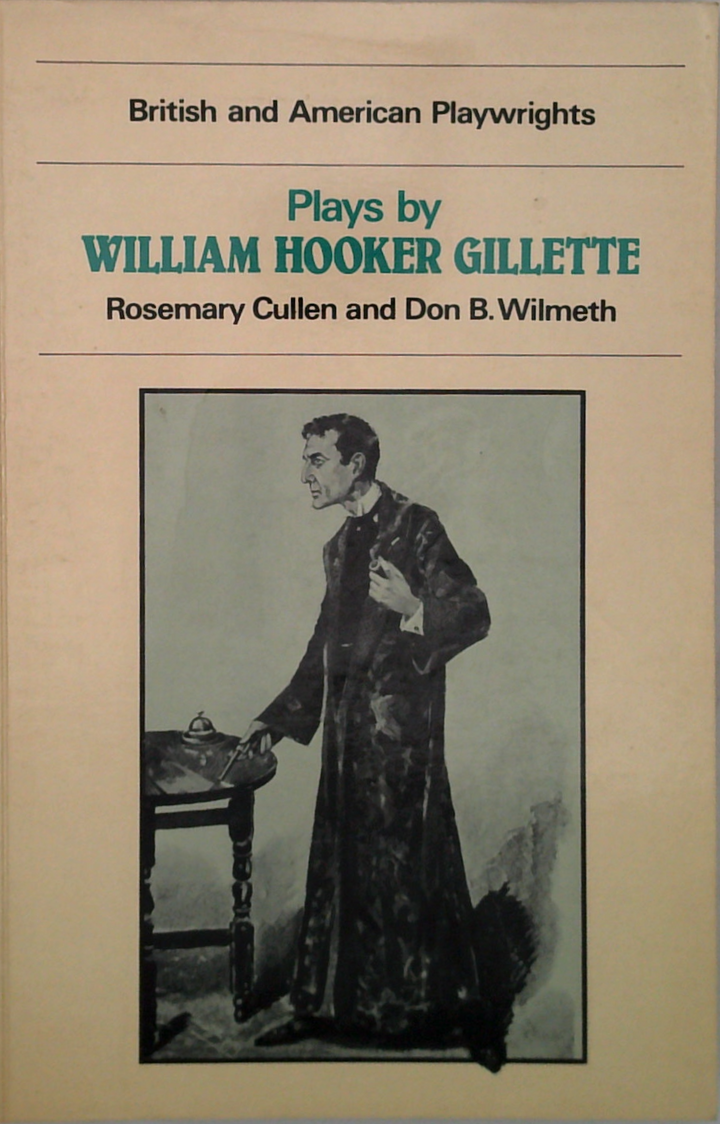 Plays By William Hooker Gillette