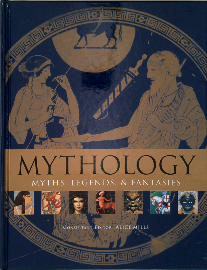 Mythology: Myths, Legends, & Fantasies
