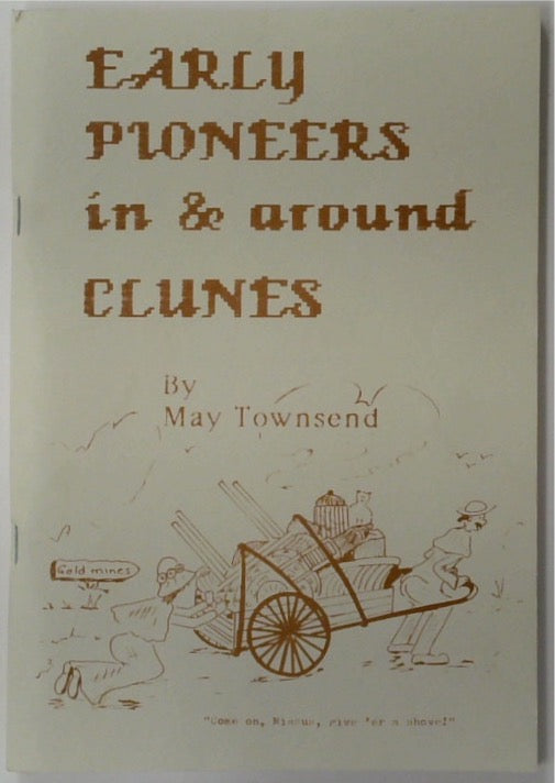 Early Pioneers in and Around Clunes