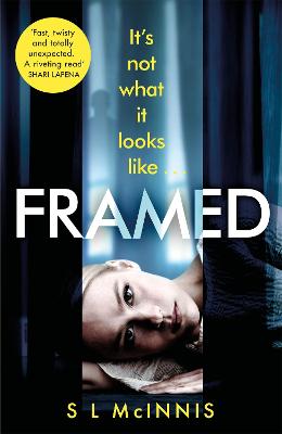 Framed: an absolutely gripping psychological thriller with a shocking twist