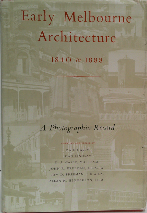 Early Melbourne Architecture: 1840 To 1888