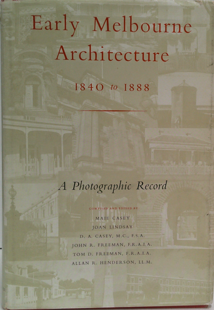 Early Melbourne Architecture: 1840 To 1888
