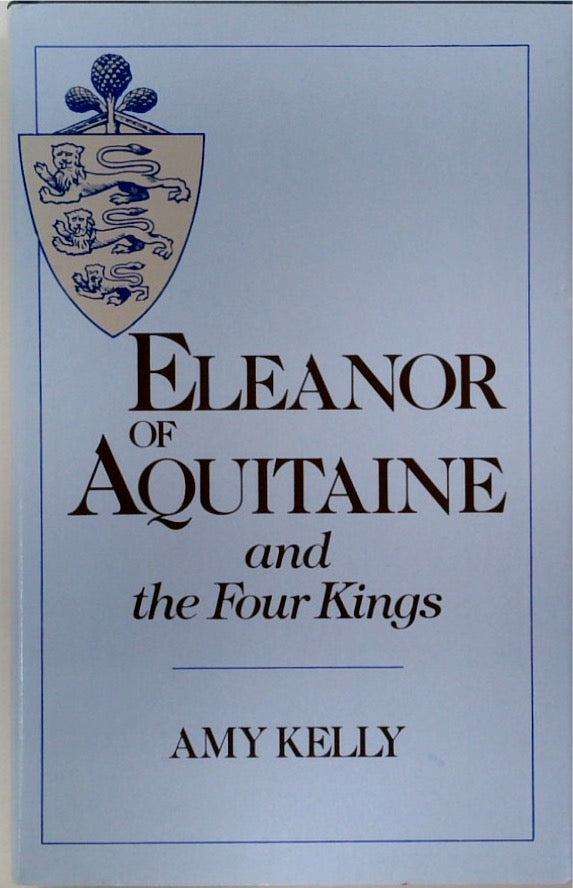 Eleanor of Aquitaine and the Four Kings