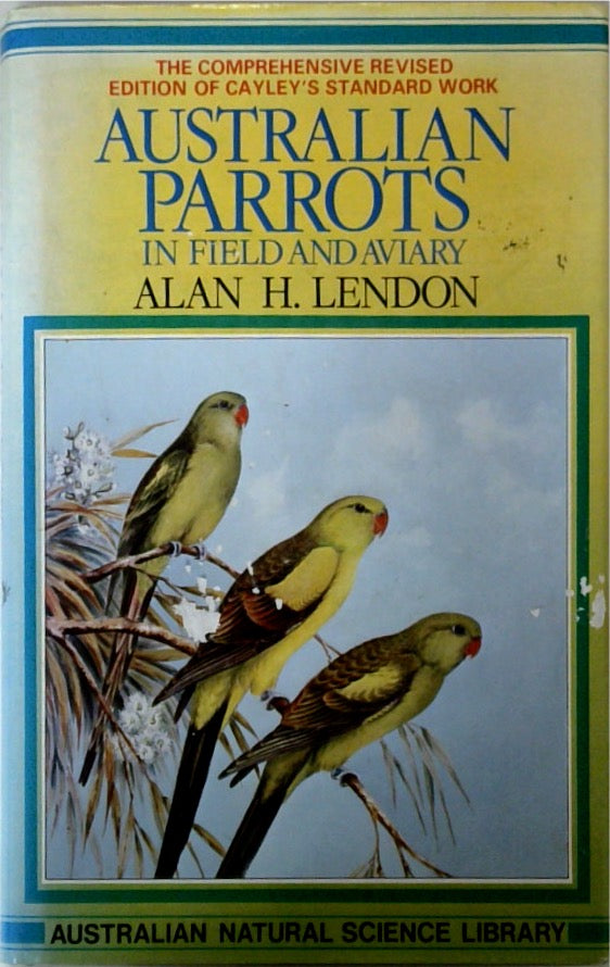 Australian Parrots in Field and Aviary