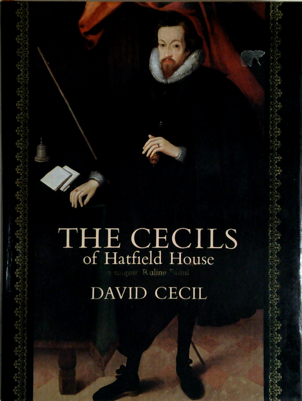 The Cecils of Hatfield House