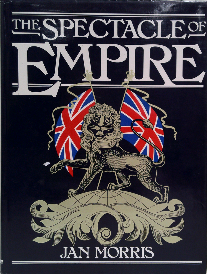 The Spectacle Of Empire: Style, Effect And The Pax Britannica