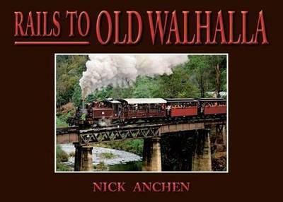 Rails To Old Walhalla