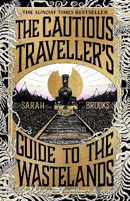 The Cautious Traveller's Guide to The Wastelands: THE INSTANT SUNDAY TIMES BESTSELLER