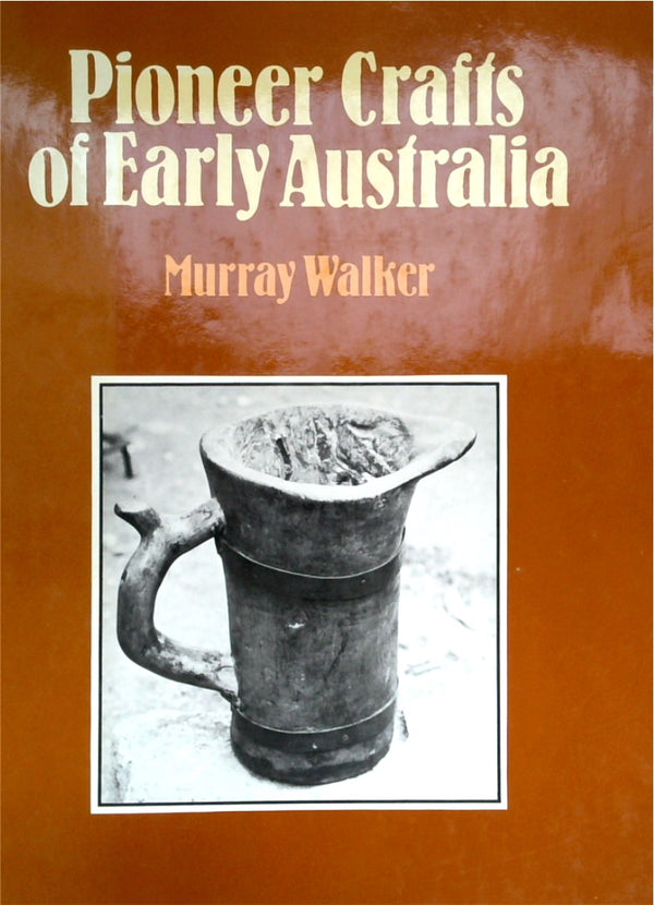 Pioneer Crafts of Early Australia