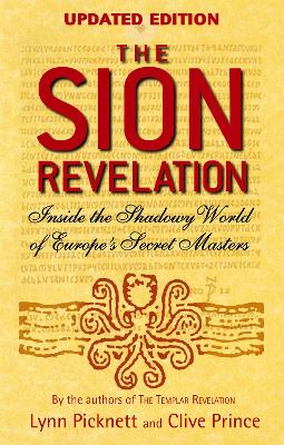 The Sion Revelation: Inside the Shadowy World of Europe's Secret