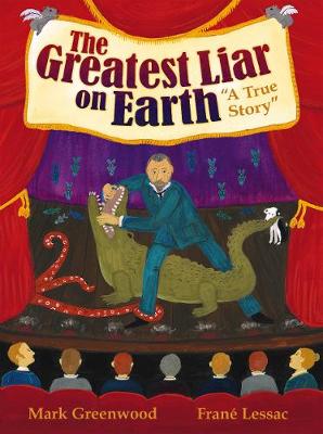 The Greatest Liar on Earth: A True Story