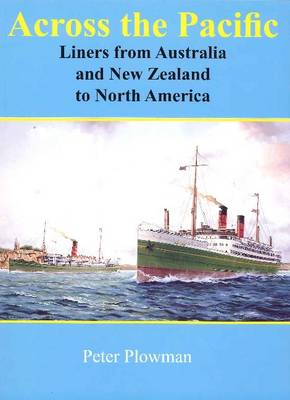 Across the Pacific: Liners from ANZ to North America