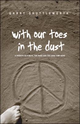 With Our Toes in the Dust