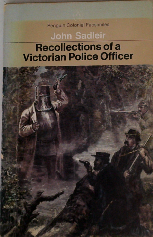 Recollections Of A Victorian Police Officer