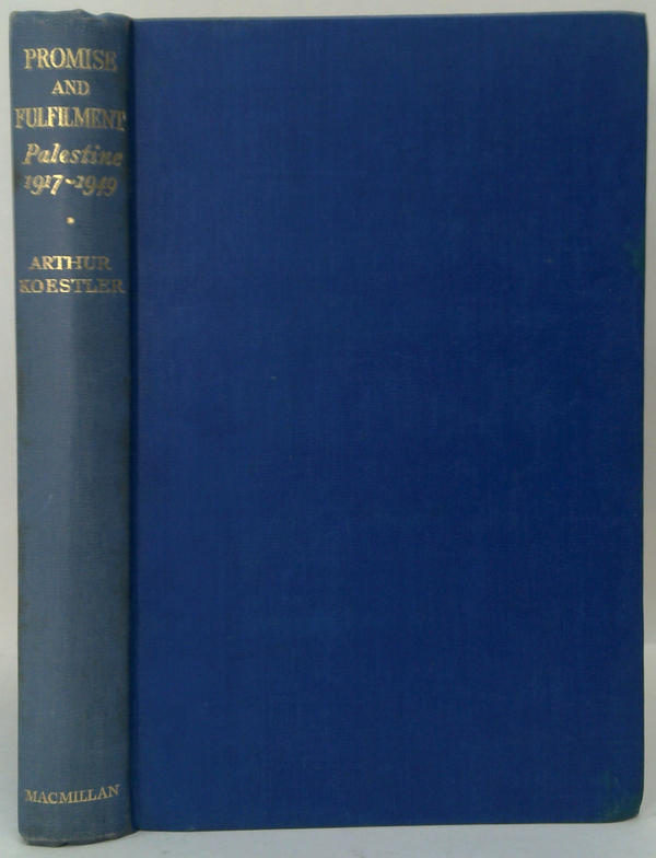 Promise And Fulfilment: Palestine 1917-1949