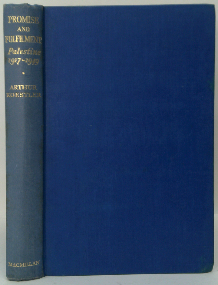 Promise And Fulfilment: Palestine 1917-1949
