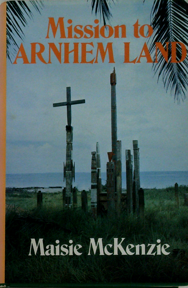 Mission To Arnhem Land