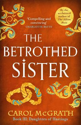 The Betrothed Sister: The Daughters of Hastings Trilogy