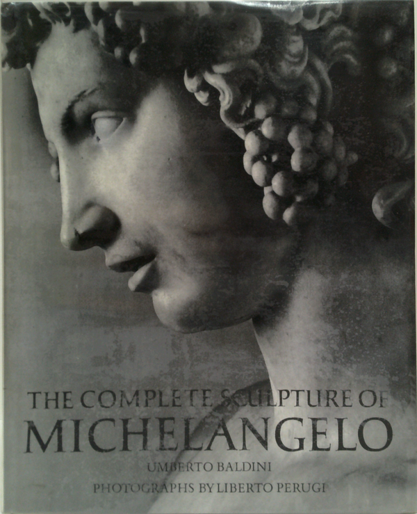 The Complete Sculpture Of Michelangelo