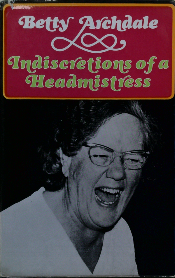 Indiscretions Of A Headmistress